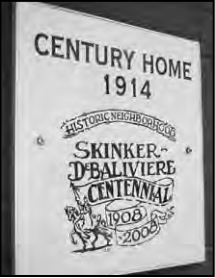 Century home 1914 plaque. Descriptive caption supplied.